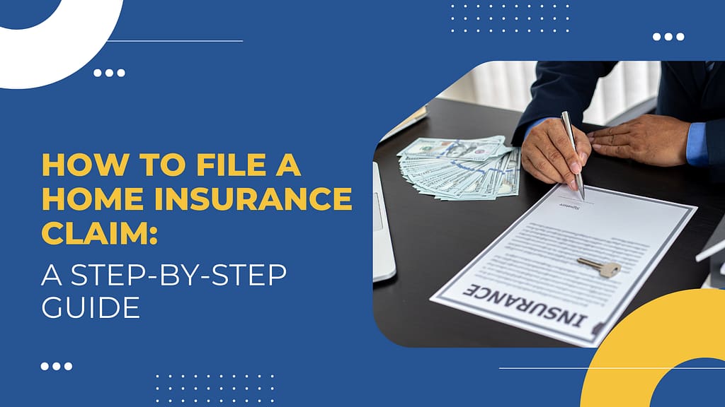 File a Home Insurance Claim