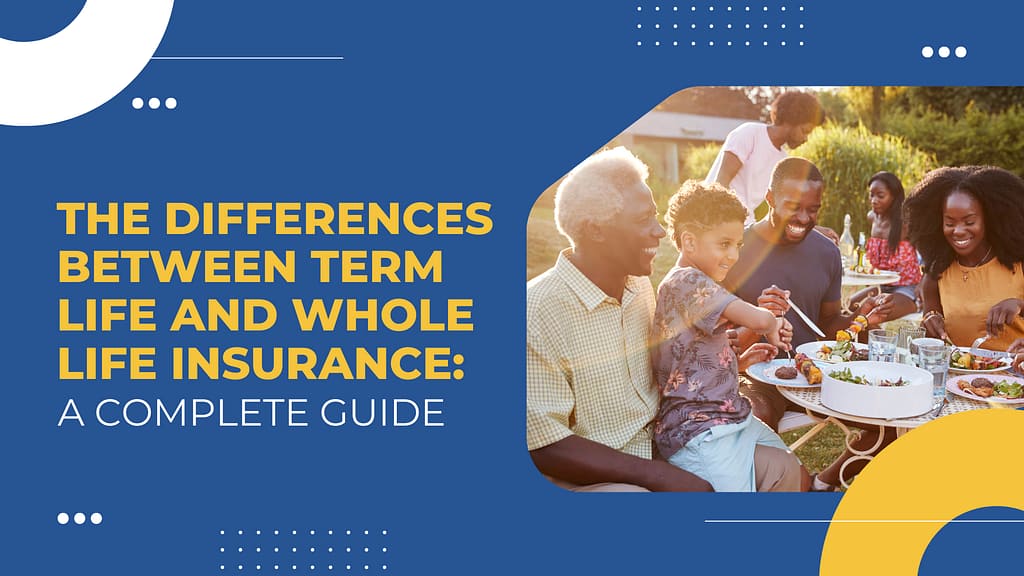 Term Life and Whole Life Insurance