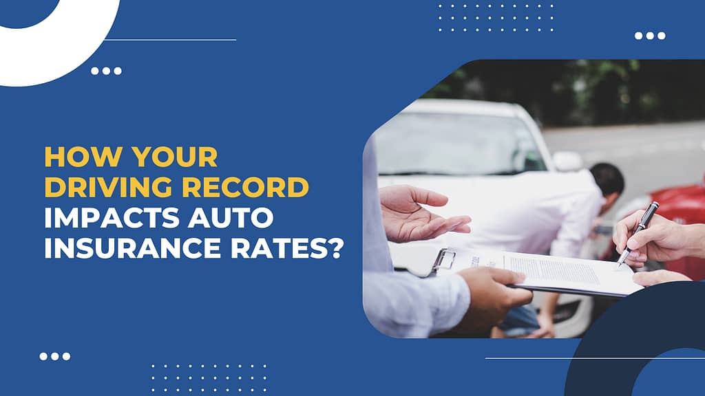 Impacts Auto Insurance Rates