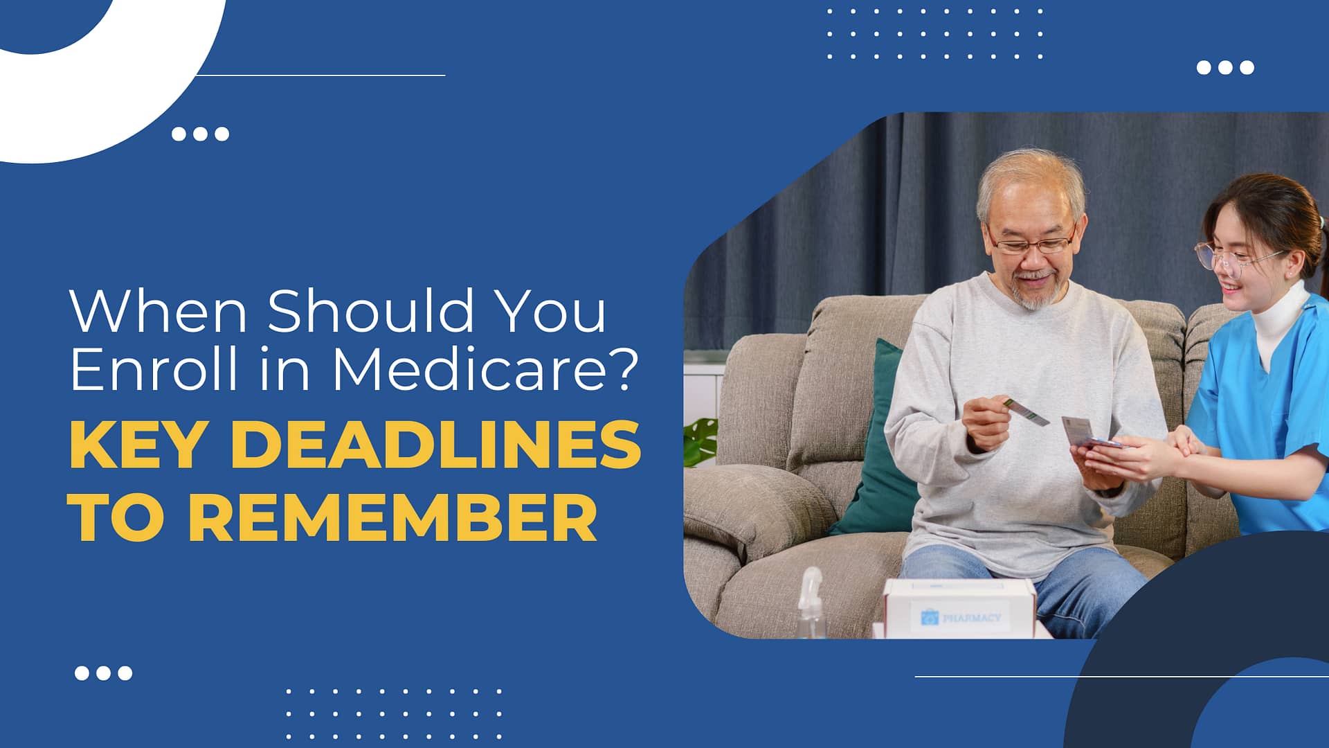 Read more about the article When Should You Enroll in Medicare? Key Deadlines to Remember