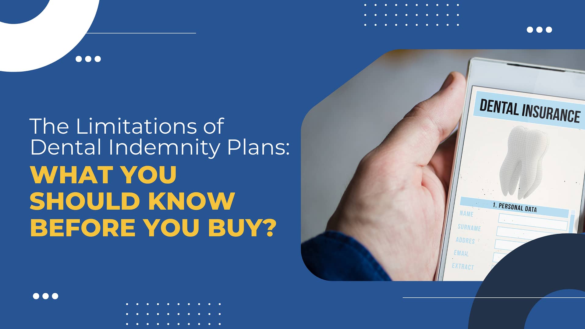 Read more about the article The Limitations of Dental Indemnity Plans: What You Should Know Before You Buy