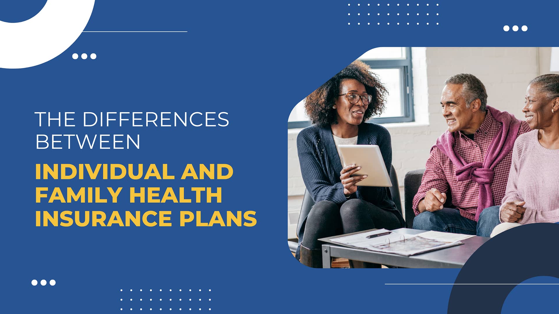 Read more about the article The Differences Between Individual and Family Health Insurance Plans