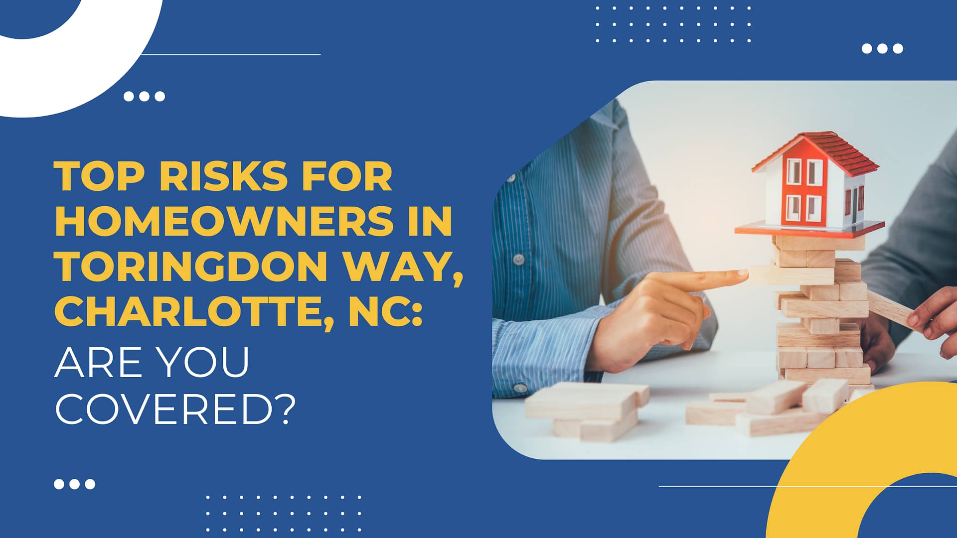 Read more about the article Top Risks for Homeowners in Toringdon Way, Charlotte, NC: Are You Covered?