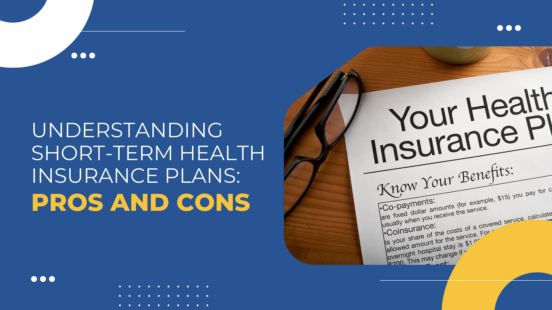 Read more about the article Understanding Short Term Health Insurance Plans: Pros and Cons