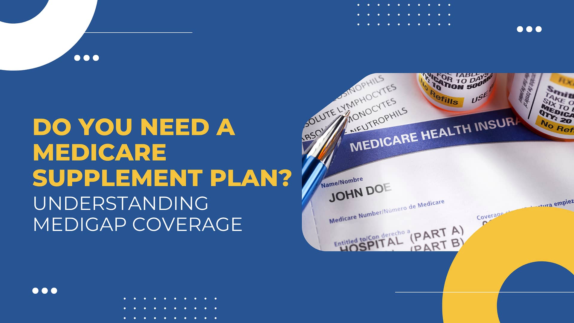 Read more about the article Do You Need a Medicare Supplement Plan? Understanding Medigap Coverage